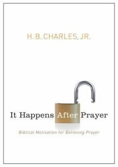 It Happens After Prayer - Charles Jr, H B