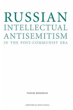 Russian Intellectual Antisemitism in the Post-Communist Era - Rossman, Vadim