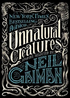 Unnatural Creatures - Gaiman, Neil