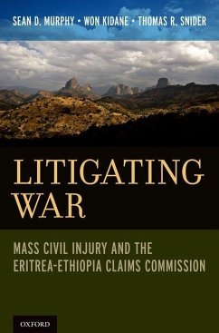 Litigating War - Murphy, Sean D; Kidane, Won; Snider, Thomas R