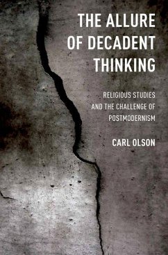 Allure of Decadent Thinking - Olson, Carl