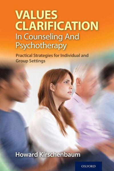 Values Clarification in Counseling and Psychotherapy Values Clarification in Counseling and Psychotherapy