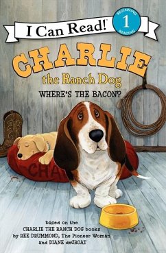 Charlie the Ranch Dog: Where's the Bacon? - Drummond, Ree