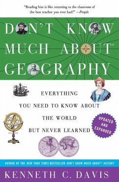 Don't Know Much About® Geography - Davis, Kenneth C.