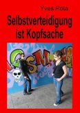 Selbstverteidigung ist Kopfsache