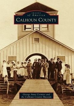 Calhoun County - Cormier, George Anne; The Calhoun County Museum