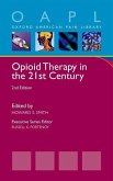 Opioid Therapy in the 21st Century