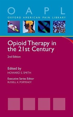 Opioid Therapy in the 21st Century - Smith, Howard S