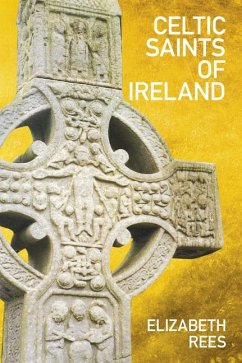 Celtic Saints of Ireland - Rees, Elizabeth