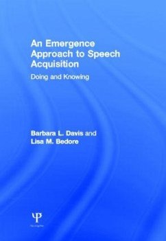 An Emergence Approach to Speech Acquisition - Davis, Barbara L; Bedore, Lisa M