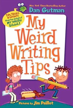 My Weird Writing Tips - Gutman, Dan