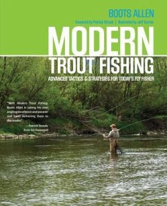 Modern Trout Fishing: Advanced Tactics and Strategies for Today's Fly Fisher - Allen, Joseph