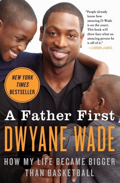 Father First, A - Wade, Dwyane
