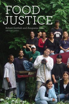 Food Justice - Gottlieb, Robert (Henry R. Luce Professor of Urban and Environmental; Joshi, Anupama