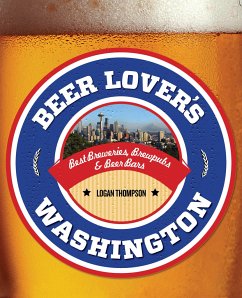Beer Lover's Washington - Thompson, Logan