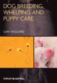 Dog Breeding, Whelping and Puppy Care