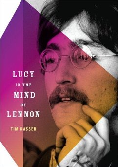 Lucy in the Mind of Lennon - Kasser, Tim