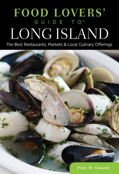 Food Lovers' Guide to Long Island - Gianotti, Peter