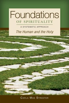 Foundations of Spirituality - Streeter, Carla Mae