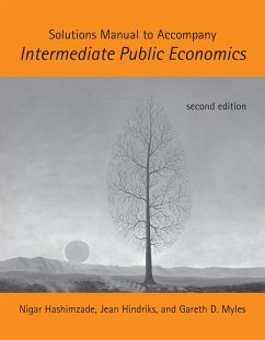 Solutions Manual to Accompany Intermediate Public Economics, second edition - Hashimzade, Nigar; Hindriks, Jean; Myles, Gareth D.