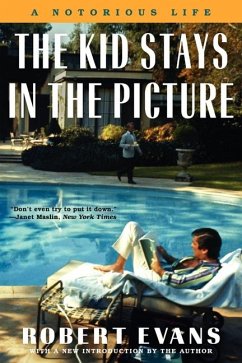 The Kid Stays in the Picture - Evans, Robert
