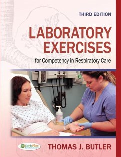 Laboratory Exercises for Competency in Respiratory Care - Butler, Thomas J