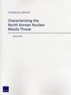 Characterizing the North Korean Nuclear Missile Threat - Schiller, Markus