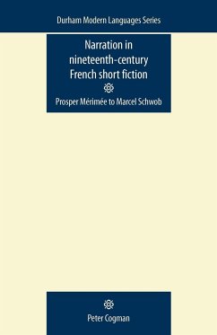 Narration in nineteenth-century French short fiction - Cogman, Peter