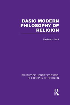 Basic Modern Philosophy of Religion - Ferré, Frederick