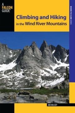 Climbing and Hiking in the Wind River Mountains - Kelsey, Joe