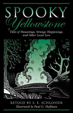 Spooky Yellowstone - Schlosser, S E; Hoffman, Paul G