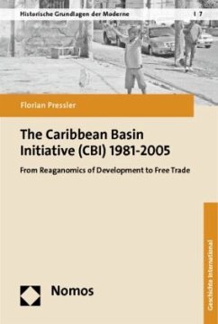 The Caribbean Basin Initiative (CBI) 1981-2005 - Pressler, Florian