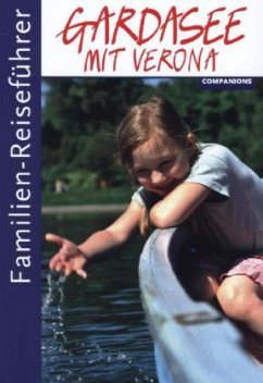 Familien-Reiseführer Gardasee mit Verona