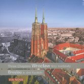 Breslau in drei Kapiteln. Wroclaw Three Chapters. Wroclaw trzy rozdzialy