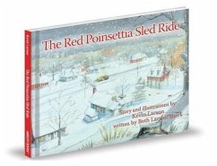 The Red Poinsettia Sled Ride - Larson, Kevin; Sherk, Beth Larson