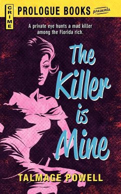The Killer Is Mine - Powell, Talmage