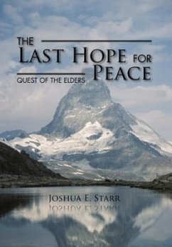 The Last Hope for Peace - Starr, Joshua E.