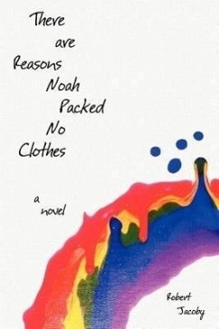 There Are Reasons Noah Packed No Clothes - Jacoby, Robert