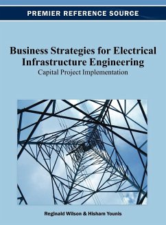 Business Strategies for Electrical Infrastructure Engineering - Wilson, Reginald; Younis, Hisham