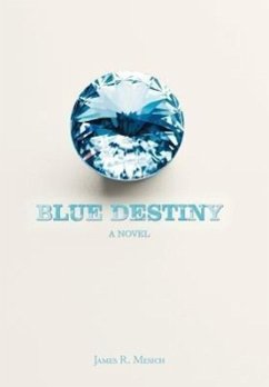 Blue Destiny - Mesich, James R.