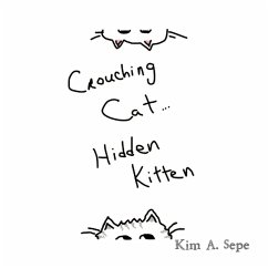 Crouching Cat, Hidden Kitten - Sepe, Kim A.