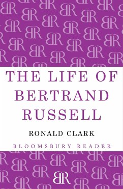 The Life of Bertrand Russell - Clark, Ronald