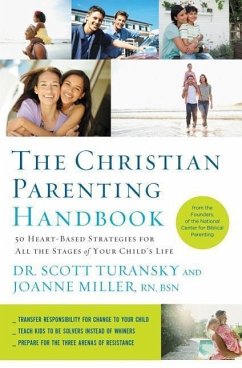 The Christian Parenting Handbook - Turansky, Scott; Miller Rn, Joanne