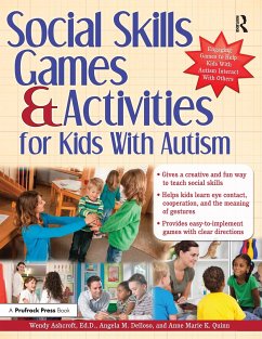 Social Skills Games and Activities for Kids With Autism - Ashcroft, Wendy; Delloso, Angie; Quinn, Anne