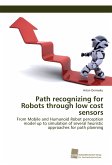 Path recognizing for Robots through low cost sensors