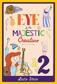 Eye of the Majestic Creature, Volume 2