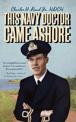 This Navy Doctor Came Ashore - Read, Charles