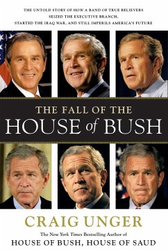 FALL OF THE HOUSE OF BUSH - Unger