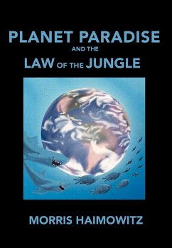 Planet Paradise and the Law of the Jungle - Haimowitz, Morris