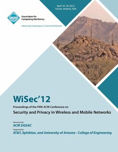 WiSec 12 Proceedings of the Fifth ACM Conference on Security and Privacy in Wireless and Mobile Networks - Wisec 12 Conference Committee